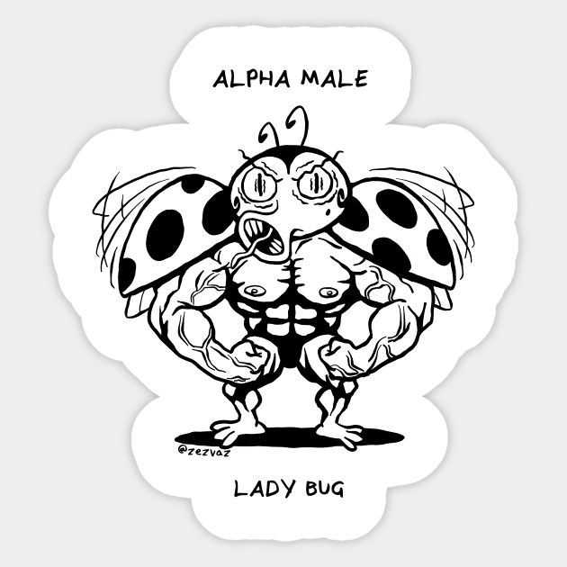 Alpha Male Lady Bug Sticker by zezvaz